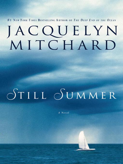 Title details for Still Summer by Jacquelyn Mitchard - Wait list
